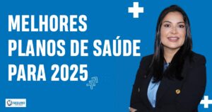 Quais são os melhores plano de saúde empresariais em 2025? planos-de-saude-empresariais-2025