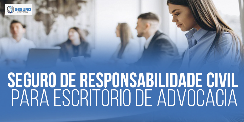 seguro-de-rc-para-escritorio-de-advocacia Seguro de RC para escritório de Advocacia