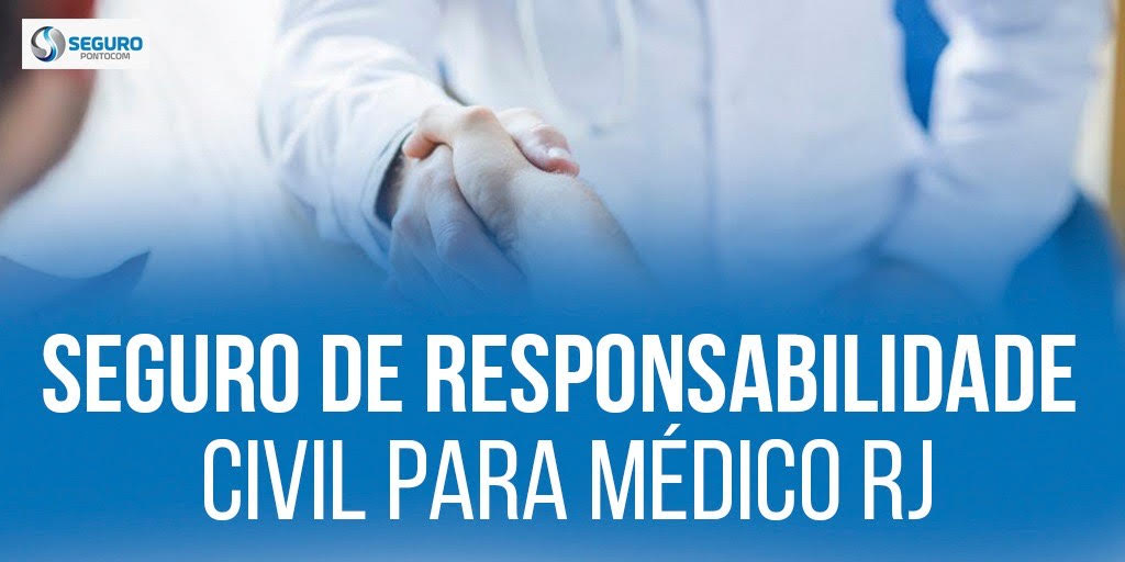 Seguro de responsabilidade civil para médico RJ seguro-de-responsabilidade-civil-para-medico-rj