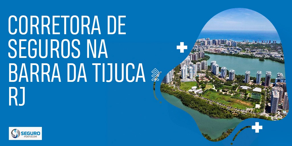 Corretora de Seguros na Barra da Tijuca corretora-de-seguros-barra-da-tijuca-rj