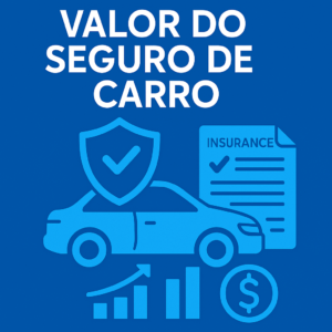 Valor do Seguro de Carro, como descobrir? valor-do-seguro-de-carro